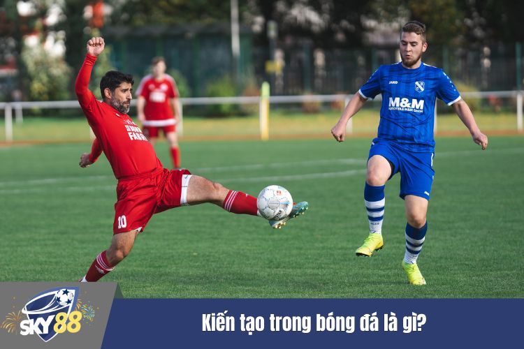 Kiến tạo trong bóng đá là gì?