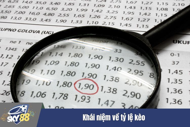 Khái niệm về tỷ lệ kèo